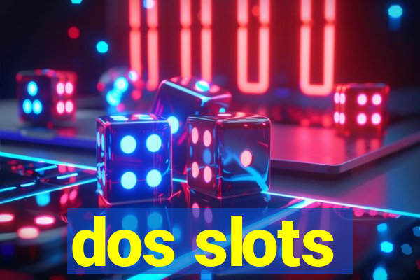 dos slots